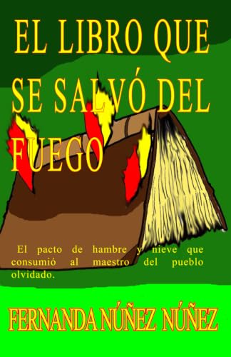 EL LIBRO Y EL FUEGO: El relato de un libro y un espíritu que acecha en las sombras. (Spanish Edition)