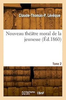 Paperback Nouveau théâtre moral de la jeunesse. Tome 2 [French] Book