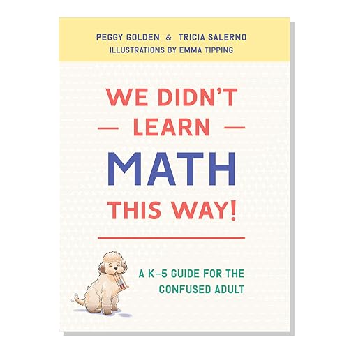 We Didn't Learn Math This Way! [Paperback] Peggy Golden &