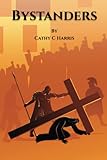 BYSTANDERS: A BIBLE STUDY