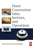  Hotel Convention Sales, Services, and Operations