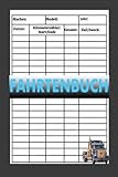  FAHRTENBUCH: Auto-, LKW-, Kilometerzähler-Tracker-Logbuch, tägliches Tracking-Meilen-Aufzeichnungsbuch und Fahrzeug-Kilometerstand-Tagebuch für ... oder Geschenk-Notizbuch für Autobesitzer
