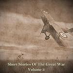 Cover of Short Stories of the Great War - Volume III