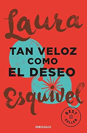 Tan veloz como el deseo (Best Seller | Ficción)