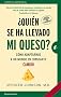 ¿Quién se ha llevado mi queso? (Narrativa empresarial)