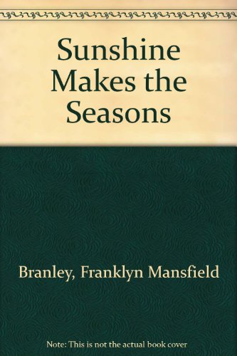 Sunshine Makes the Seasons (Revised Ed.) 0606019375 Book Cover