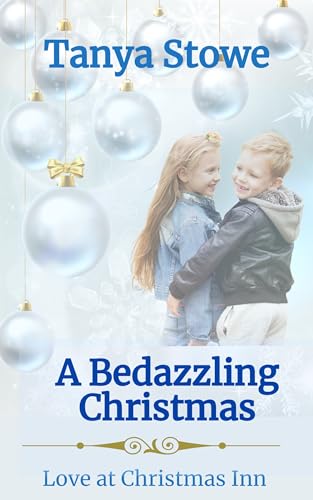 A Bedazzling Christmas (By: Tanya Stowe)