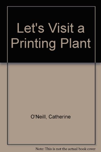 Let's Visit a Printing Plant 081671164X Book Cover