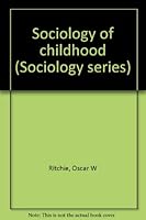 Sociology of Childhood B0007DFHBC Book Cover