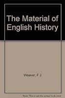The Material of English History B00126EE76 Book Cover