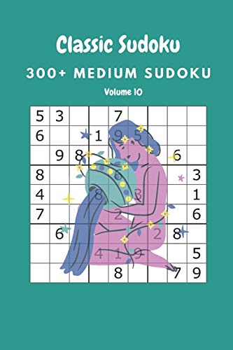 Classic Sudoku: 300+ Medium sudoku Volume 10