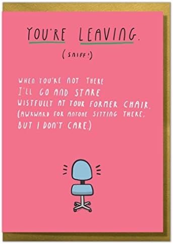 "When You're Not There, I'll Go and Stare." Funny Leaving Card