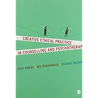 Creative Ethical Practice in Counselling & Psychotherapy