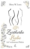  Zartherbe Liebe: Auf verbotenen Pfaden
