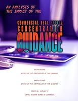 An Analysis of the Impact of the Commercial Real Estate Concentration Guidance 150339638X Book Cover