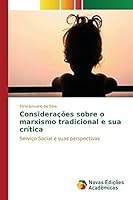 Considerações sobre o marxismo tradicional e sua crítica: Serviço Social e suas perspectivas 3841706347 Book Cover