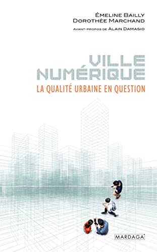 Ville numérique la qualité urbaine en question livre urbanisme architecture - 2