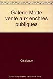 Catalogue - Galerie motte vente aux enchères publiques