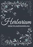  Herbarium - Meine Pflanzensammlung: Herbarium Leer A4 - Pflanzen Sammeln, Bestimmen, Aufbewahren - 110 Seiten Papier Weiß - Pflanzenbestimmung - Motiv: Vintage Blumen Blüten Muster Natur