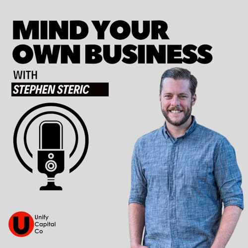 Mind Your Own Business Podcast with Stephen Steric cover art
