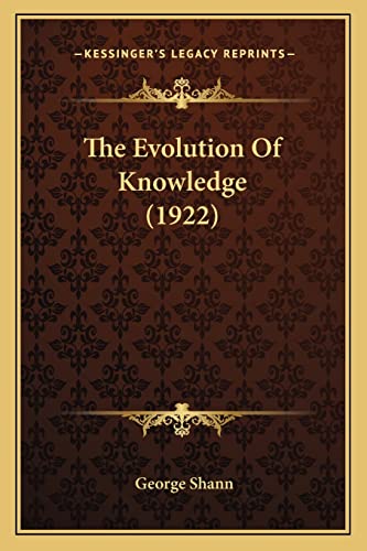 The Evolution Of Knowledge (1922)