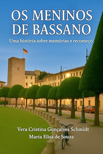 Os Meninos de Bassano: Uma história sobre memórias e recomeço