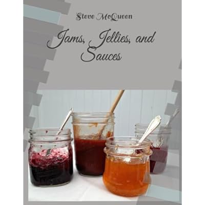 Jams, Jellies, and Sauces