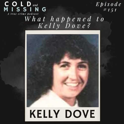 Cold and Missing: Kelly Dove