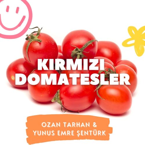 『Kırmızı Domatesler #ko&ccedil;luk #dijitald&uuml;nya #girişimcilik #başarı #başarısızlık #komedi #hayat』のカバーアート