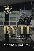 Byte: Makers of Death MC 1796826081 Book Cover
