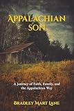 Appalachian Son: A Journey of Faith, Family, and the Appalachian Way