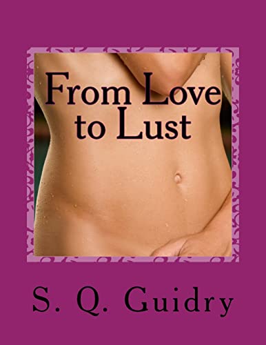 From Love to Lust: poems