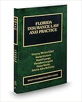 Florida Insurance Law and Practice, 2018-2019 ed. (Vol. 17, Florida Practice Series) 1539225852 Book Cover