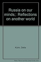 Russia on our minds;: Reflections on another world B0006C2PPK Book Cover