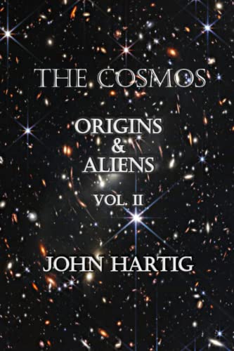 The Cosmos: Origins and Aliens