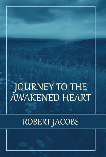 Journey to the Awakened Heart