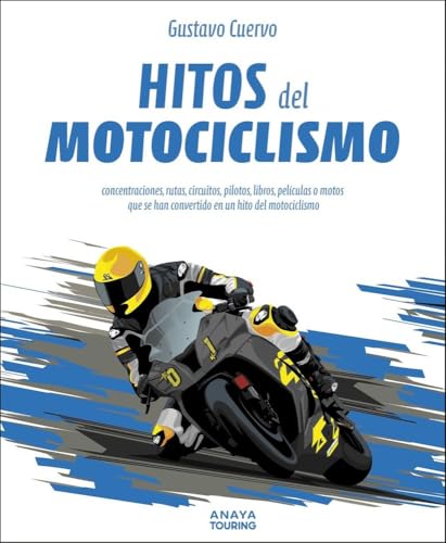 Hitos del motociclismo (Guías Singulares)