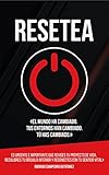  RESETEA: «El mundo ha cambiado. Tus entornos han cambiado. Tú has cambiado. Es urgente e importante que REvises tu proyecto de vida, REcalibres tu brújula interior y REconectes con tu sentido vital»