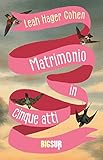 Matrimonio In Cinque Atti - 2