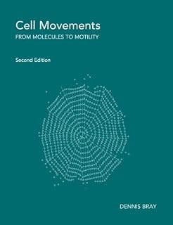 Cell Movements: From Molecules to Motility, 2nd Edition