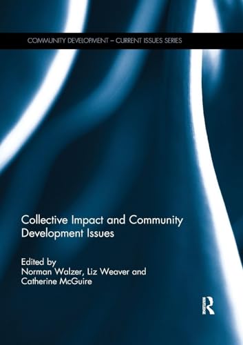 Collective Impact and Community Development Issues (Community Development – Current Issues) view 2