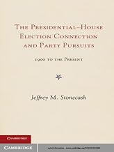 Party Pursuits and The Presidential-House Election Connection, 1900–2008