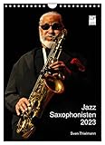 Jazz Saxophonisten 2023 (Wandkalender 2023 DIN A4 hoch), Calvendo Monatskalender