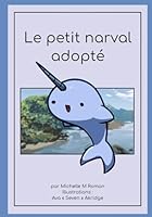 Le petit narval adopté (French Edition) B0CR7YTXB2 Book Cover
