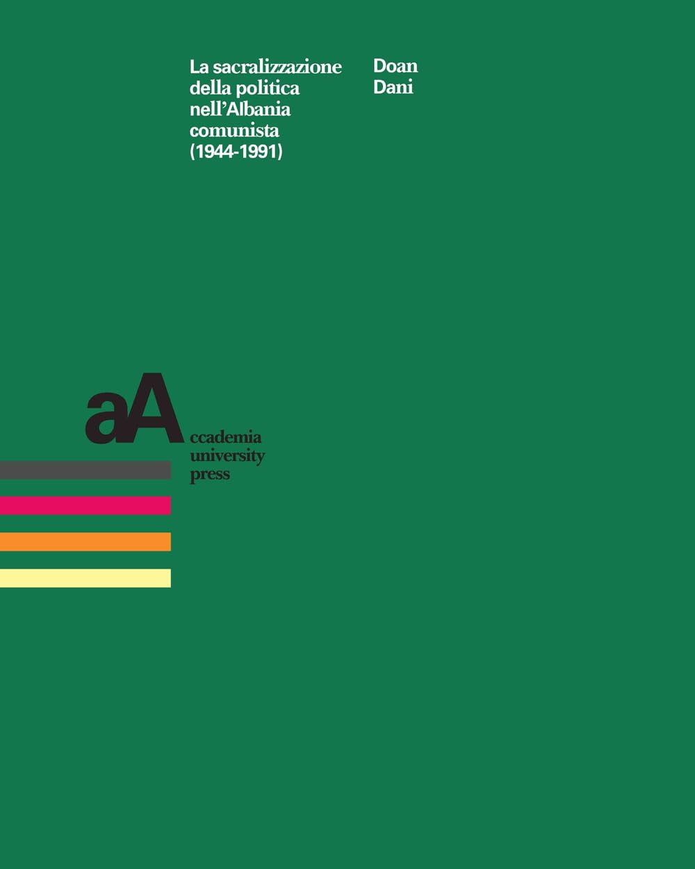 La Sacralizzazione Della Politica Nell'albania Comunista (1944-1991) - 4