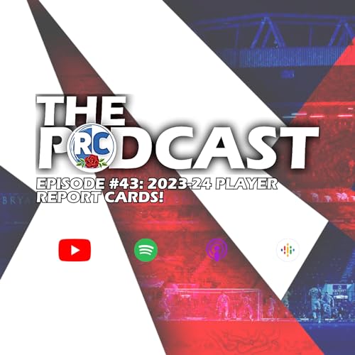 The 2023-24 Player Report Cards! | Episode #43