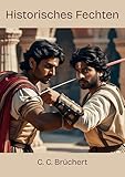 Historisches Fechten