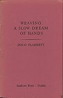 Weaving a Slow Dream of Hands B0006DAK0G Book Cover