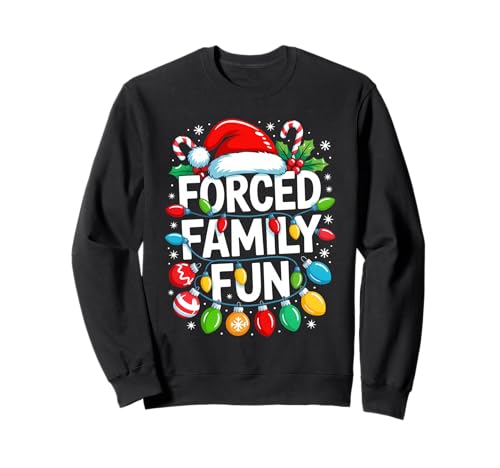 Forced Family Fun Christmas Pajamas Funny Sweatshirt