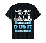 Stadt Chemnitz mit Zukunft Chemnitzerin Chemnitzer Chemnitz T-Shirt